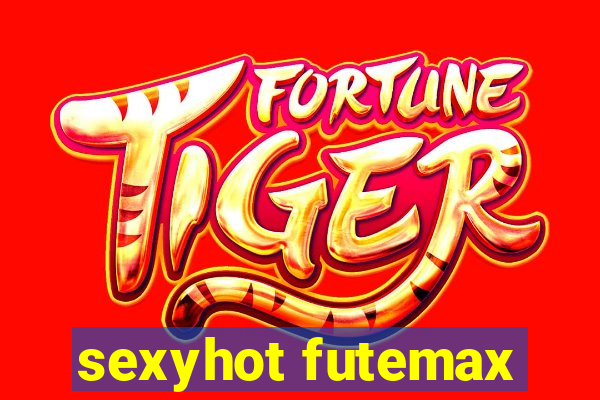 sexyhot futemax